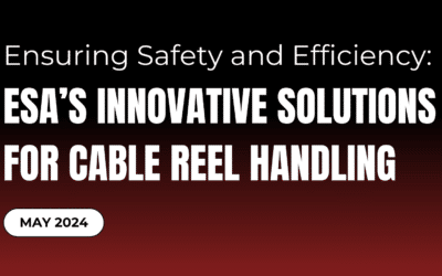 Ensuring Safety and Efficiency: ESA Fabrication’s Innovative Solutions for Cable Reel Handling