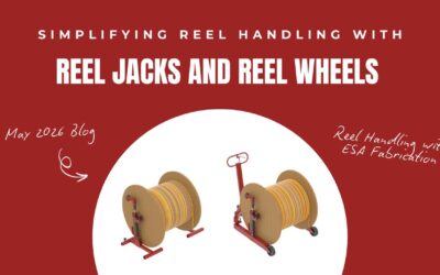 Simplifying Reel Handling with Reel Jacks and Reel Wheels